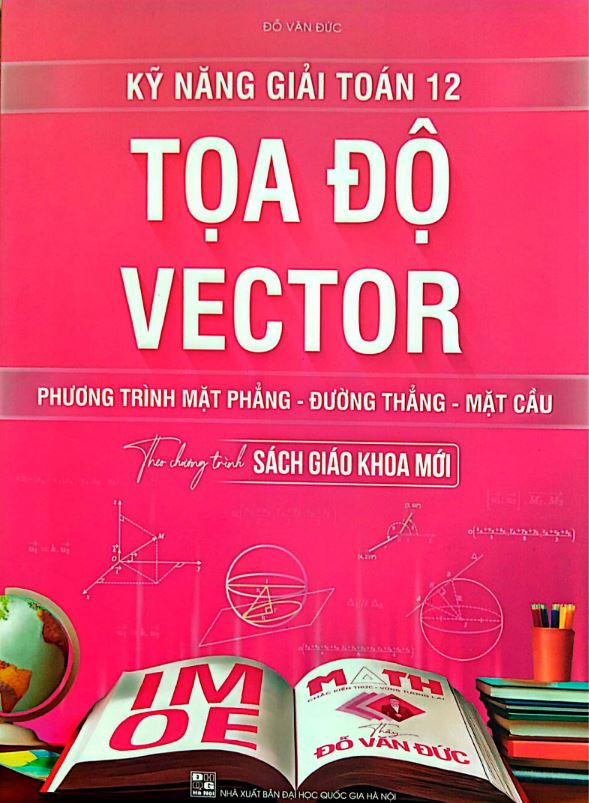 Kỹ Năng Giải Toán 12 Tọa Độ Vector
