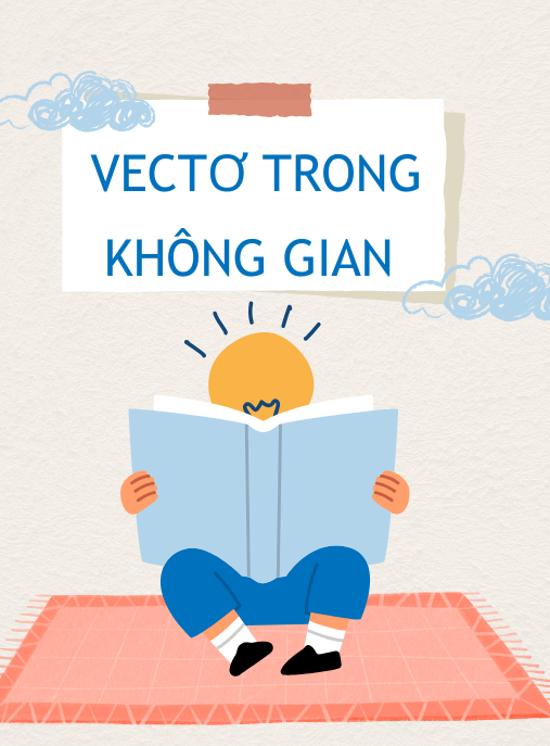 Toán 12 Vectơ Trong Không Gian