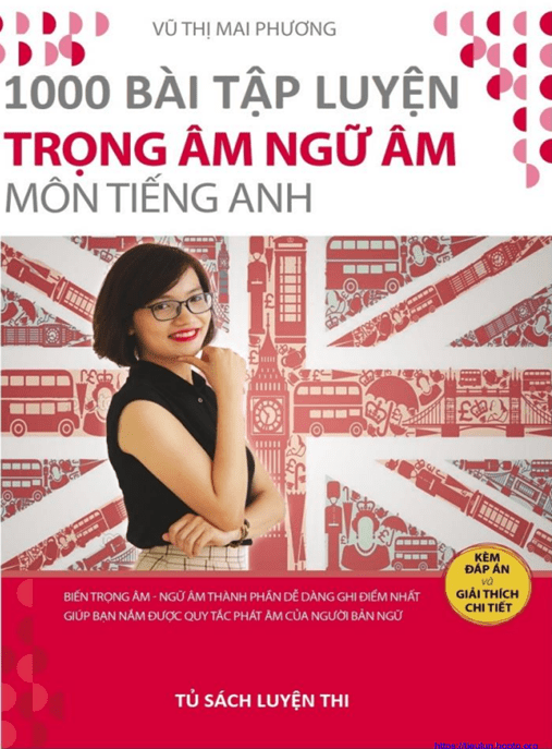 1000 Bài Tập Luyện Trọng Âm Ngữ Âm Môn Tiếng Anh – Học Liệu Số Ebooks PDF