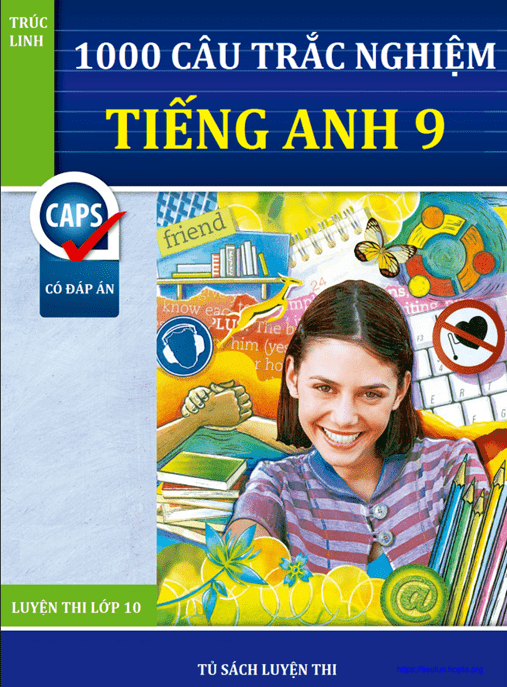 1000 Câu Hổi Trắc Nghiệm Tiếng Anh 9 – Học Liệu Số Ebooks PDF