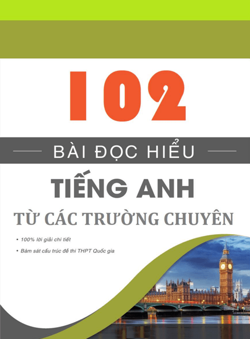 102 Bài Đọc Hiểu Tiếng Anh Từ Các Trường Chuyên – Học Liệu Số Ebooks PDF