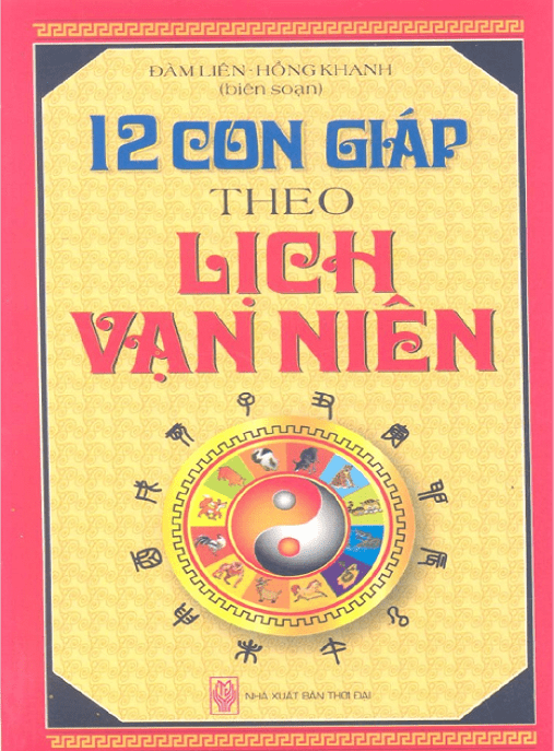12 Con Giáp Theo Lịch Vạn Niên – Học Liệu Số Ebooks PDF