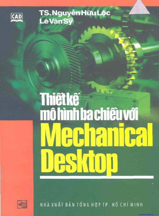 Thiết Kế Mô Hình Ba Chiều Với Mechanical Desktop – Học Liệu Số Ebooks PDF
