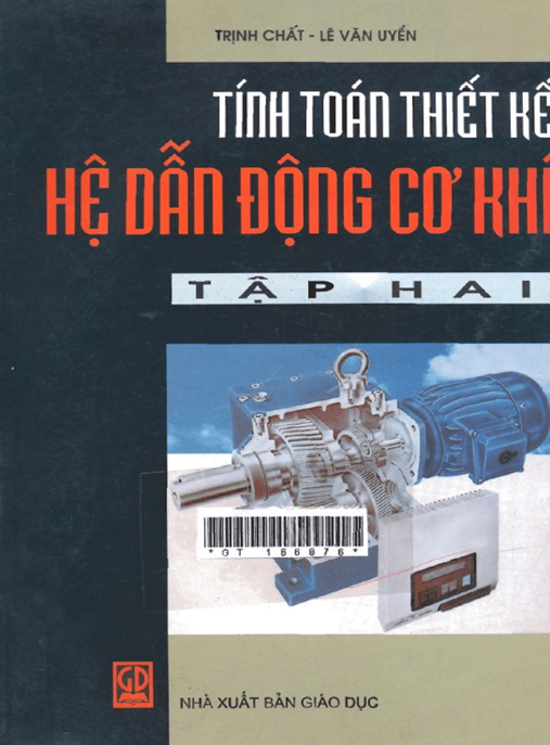 Tính Toán Thiết Kế Hệ Dẫn Động Cơ Khí Tập 2 – Học Liệu Số Ebooks PDF