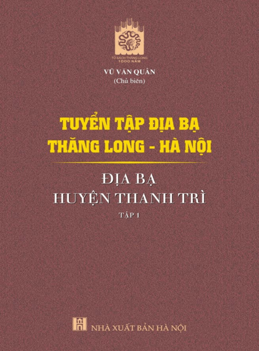 Tuyển Tập Địa Bạ Thăng Long Hà Nội – Địa Bạ Huyện Thanh Trì Tập 1 – Học Liệu Số Ebooks PDF