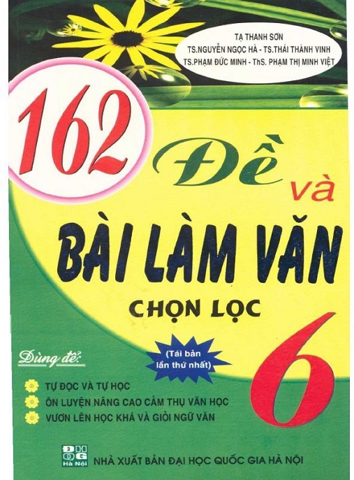 Học Liệu Số 162 Đề Và Bài Làm Văn Chọn Lọc Lớp 6