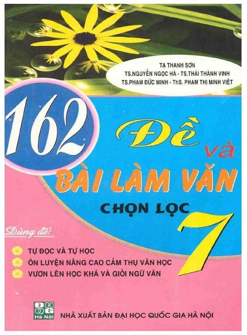 Học Liệu Số 162 Đề Và Bài Làm Văn Chọn Lọc Lớp 7