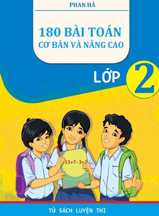 Học Liệu Số 180 Bài Toán Cơ Bản Và Nâng Cao Lớp 2