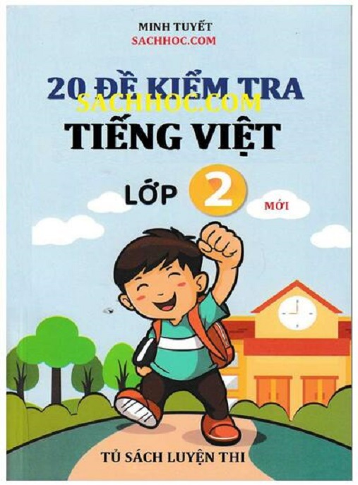 Học Liệu Số 20 Đề Kiểm Tra Tiềng Việt Lớp 2