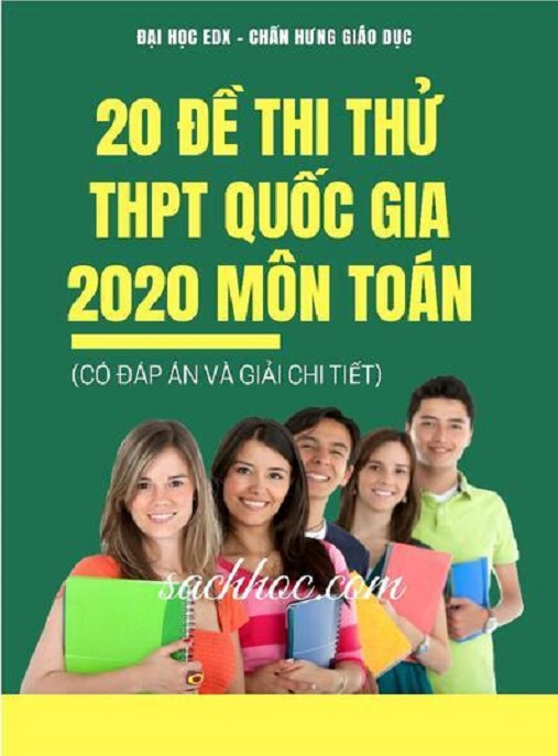 Học Liệu Số 20 Đề Thi Thử THPT Quốc Gia 2020 Môn Toán – Có Đáp Án Và Giải Chi Tiết