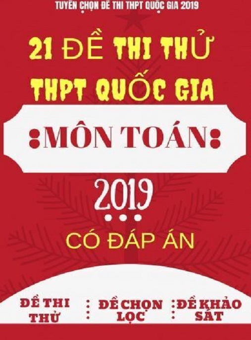 Học Liệu Số 21 Đề Thi Thử Thpt Quốc Gia Môn Toán 2019 Có Đáp Án