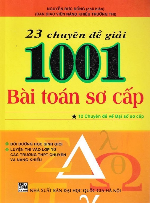Học Liệu Số 23 Chuyên Đề Giải 1001 Bài Toán Sơ Cấp Tập 1 – 12 Chuyên Đề Về Đại Số Sơ Cấp