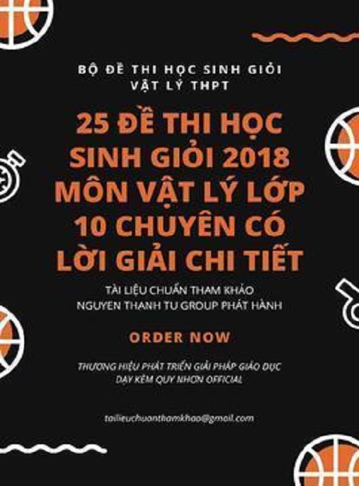 Học Liệu Số 25 Đề Thi Học Sinh Giỏi 2018 Môn Vật Lý Lớp 10 Chuyên Có Lời Giải Chi Tiết