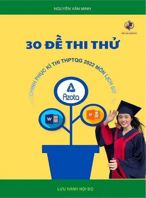 Học Liệu Số 30 Đề Thi Thử Chinh Phục Ký Thi THPTQG 2022 Môn Lịch Sử