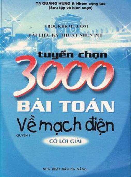 Học Liệu Số 3000 Bài Toán Về Mạch Điện Tập 1 Có Lời Giải