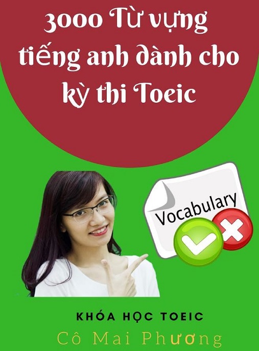 Học Liệu Số 3000 Từ Vựng Tiếng Anh Dành Cho Kỳ Thi Toeic