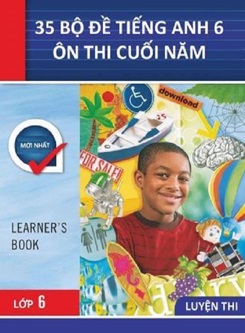 Học Liệu Số 35 Bộ Đề Tiếng Anh Lớp 6 Ôn Thi Cuối Năm