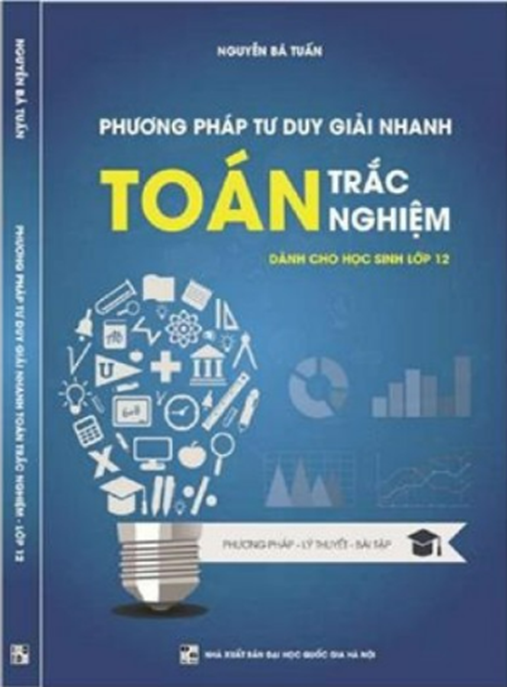 Học Liệu Số Phương Pháp Tư Duy Giải Nhanh Toán Trắc Nghiệm