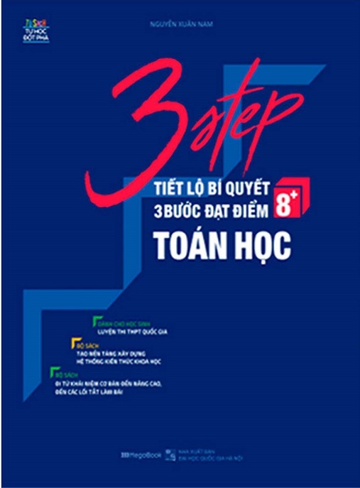 Học Liệu Số 3 Step Tiết Lộ Bí Quyết 3 Bước Đạt Điểm 8+ Toán Học