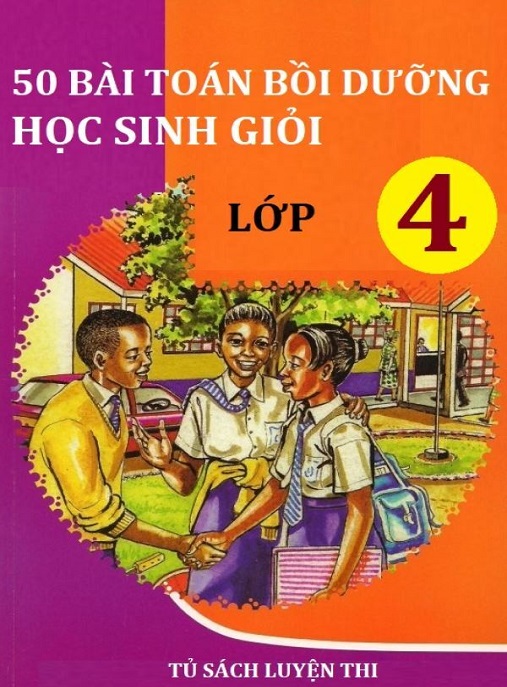 Học Liệu Số 50 Bài Toán Bồi Dưỡng Học Sinh Giỏi Lớp 4