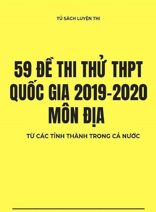 Học Liệu Số 59 Đề Thi Thử THPT Quốc Gia 2019-2020 Môn Địa