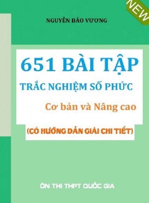 Học Liệu Số 651 Bài Tập Trắc Nghiệm Số Phức Cơ Bản Và Nâng Cao