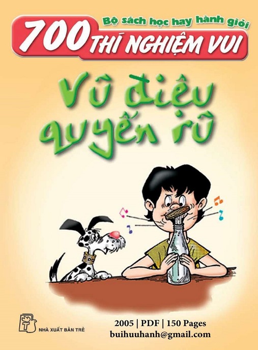 Học Liệu Số 700 Thí Nghiệm Vui – Vũ Điệu Quyến Rũ