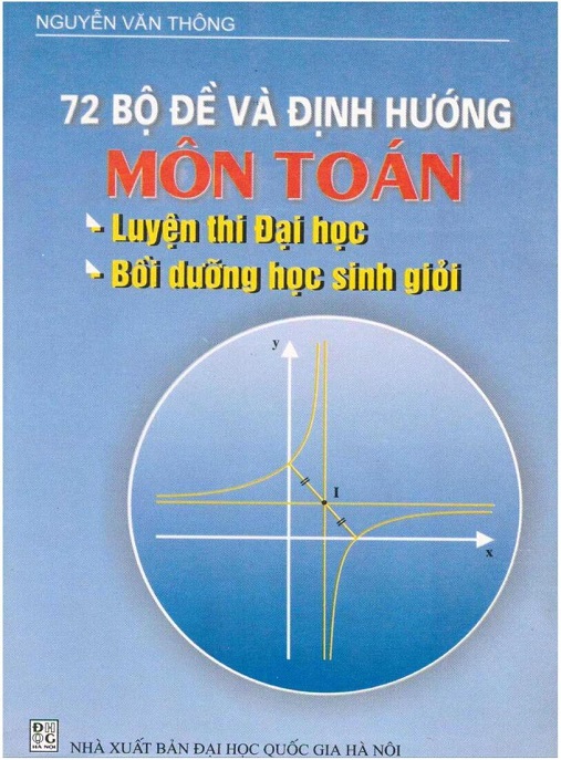 Học Liệu Số 72 Bộ Đề Và Định Hướng Môn Toán – Luyện Thi Đại Học Bồi Dưỡng Học Sinh Giỏi