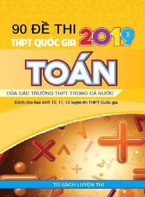Học Liệu Số 90 Đề Thi Thpt Quốc Gia 2019 Toán
