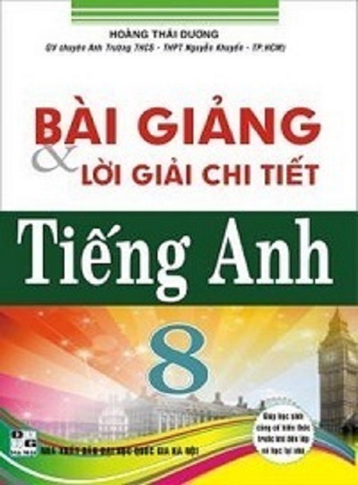 Học Liệu Số Bài Giảng Và Lời Giải Chi Tiết Tiếng Anh Lớp 8