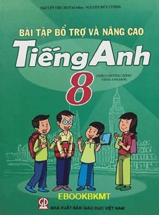 Học Liệu Số Bài Tập Bổ Trợ Và Nâng Cao Tiếng Anh Lớp 8
