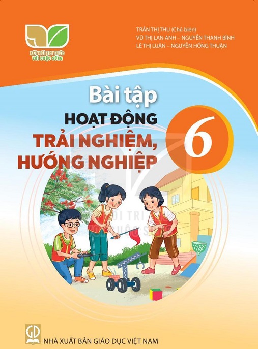 Học Liệu Số Bài Tập Hoạt Động Trải Nghiệm Hướng Nghiệp Lớp 6 (Kết Nối Tri Thức Với Cuộc Sống)