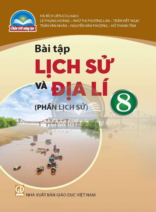 Học Liệu Số Bài Tập Lịch Sử Và Địa Lý Lớp 8 – Phần Lịch Sử (Chân Trời Sáng Tạo)