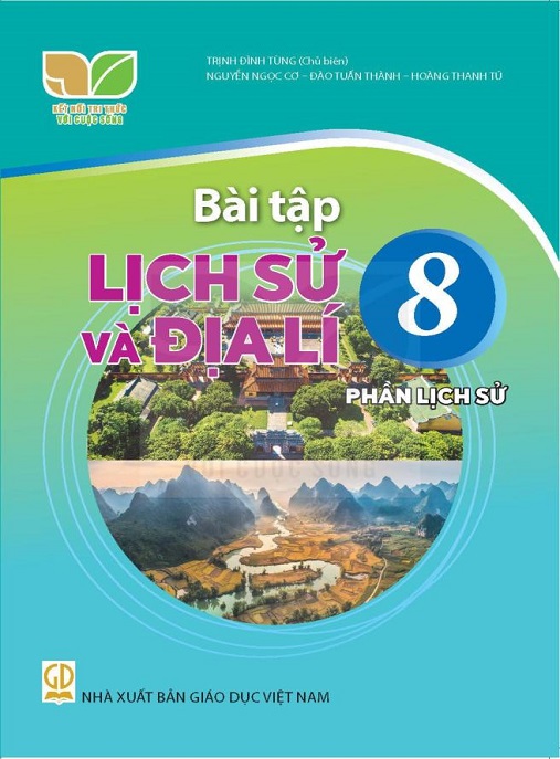 Học Liệu Số Bài Tập Lịch Sử Và Địa Lý Lớp 8 – Phần Lịch Sử (Kết Nối Tri Thức Với Cuộc Sống)