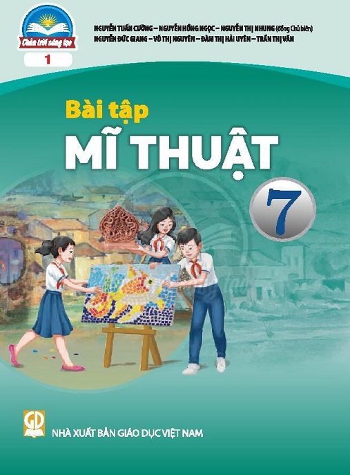 Học Liệu Số Bài Tập Mỹ Thuật Lớp 7 Bản 1 (Chân Trời Sáng Tạo)