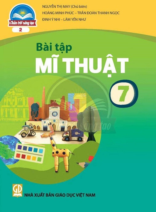 Học Liệu Số Bài Tập Mỹ Thuật Lớp 7 Bản 2 (Chân Trời Sáng Tạo)