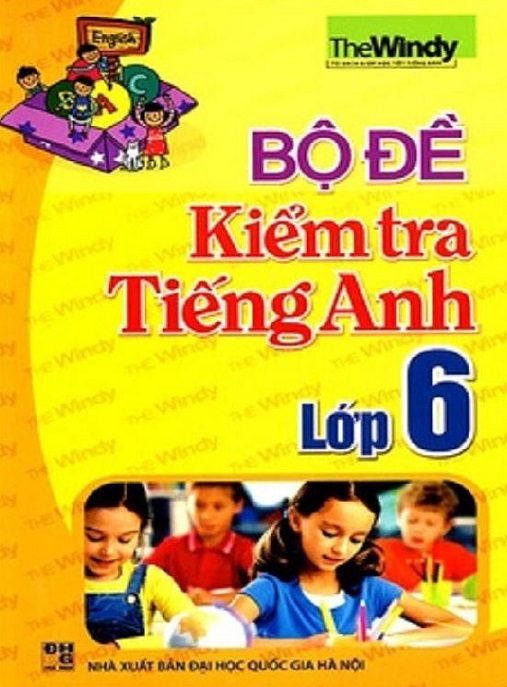 Học Liệu Số Bộ Đề Kiểm Tra Tiếng Anh Lớp 6