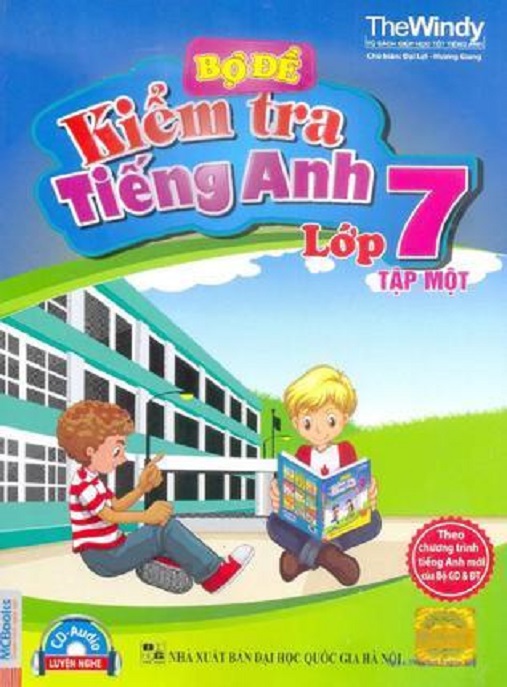 Học Liệu Số Bộ Đề Kiểm Tra Tiếng Anh Lớp 7 Tập 1