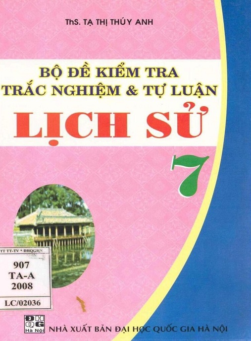 Học Liệu Số Bộ Đề Kiểm Tra Trắc Nghiệm Và Tự Luận Lịch Sử Lớp
