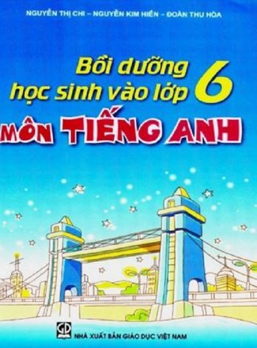 Học Liệu Số Bồi Dưỡng Học Sinh Vào Lớp 6 Môn Tiếng Anh