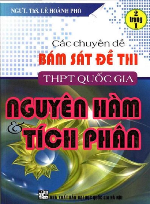 Học Liệu Số Các Chuyên Đề Bám Sát Đề Thi THPT Quốc Gia Nguyên Hàm Và Phân Tích