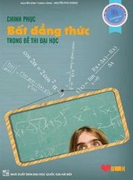 Học Liệu Số Chinh Phục Bất Đẳng Thức Trong Đề Thi Đại Học