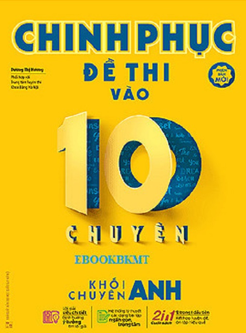 Học Liệu Số Chinh Phục Đề Thi Vào 10 Chuyên – Khối Chuyên Anh