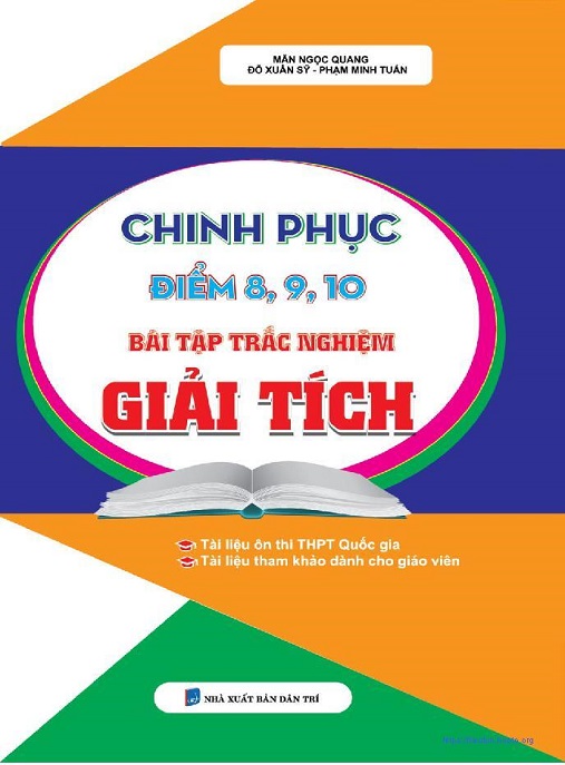 Học Liệu Số Chinh Phục Điểm 8-9-10 Bài Tập Trắc Nghiệm Giải Tích