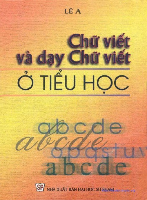 Học Liệu Số Chữ Viết Và Dạy Chữ Viết Ở Tiểu Học