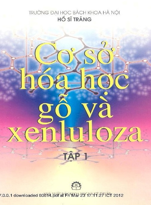 Học Liệu Số Cơ Sở Hóa Học Gỗ Và Xenluloza Tập 1