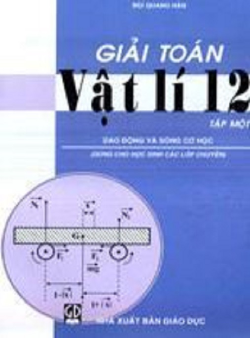 Học Liệu Số Giải Toán Vật Lý Lớp 12 Tập 1
