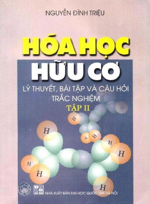Học Liệu Số Hóa Học Hữu Cơ – Lý Thuyết Bài Tập Và Câu Hỏi Trắc Nghiệm Tập 2