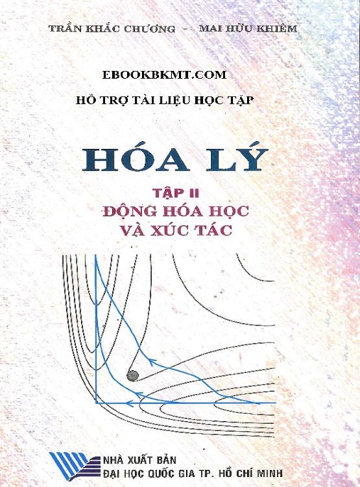 Học Liệu Số Hóa Lý Tập 2 – Động Hóa Học Và Xúc Tác