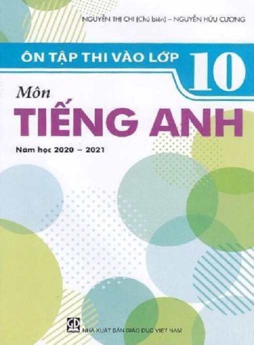 Học Liệu Số Ôn Tập Thi Vào Lớp 10 Môn Tiếng Anh Năm Học 2020-2021